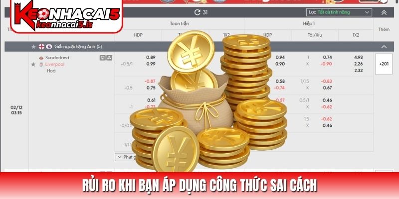 Rủi ro khi bạn áp dụng công thức sai cách