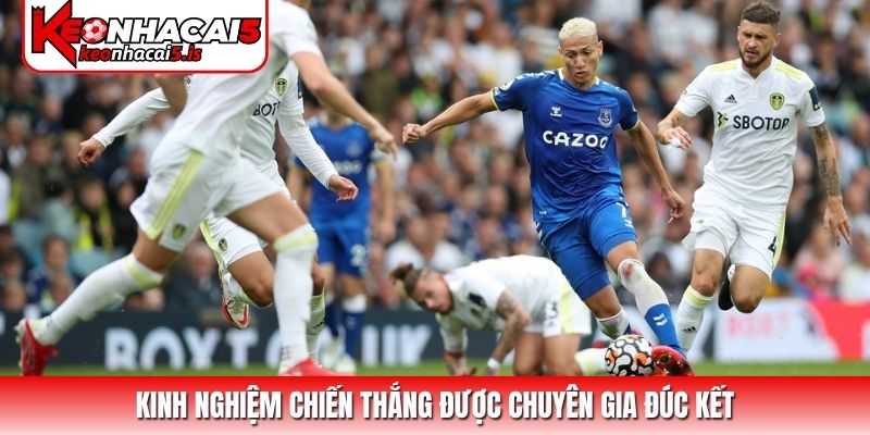 Kinh nghiệm chiến thắng được chuyên gia đúc kết