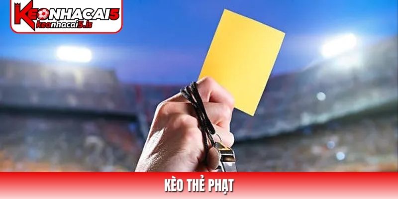 Kèo thẻ phạt