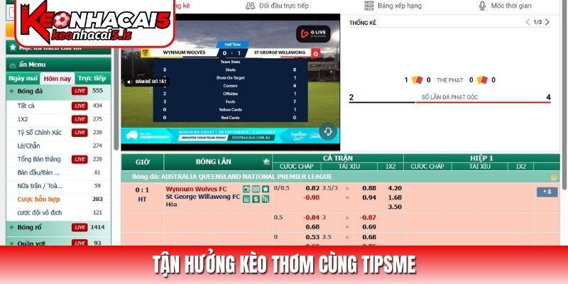 Tận hưởng kèo thơm cùng Tipsme