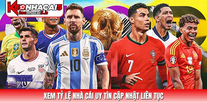 Xem tỷ lệ nhà cái uy tín cập nhật liên tục